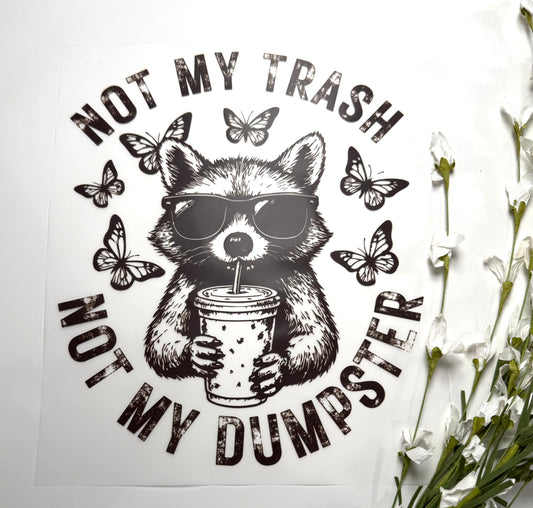 Not My Trash DTF Single color