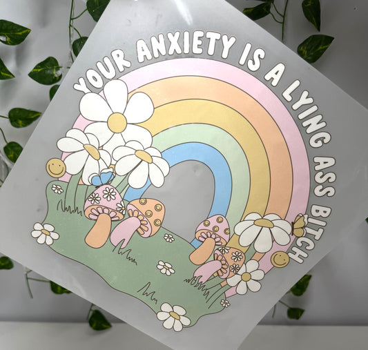 Anxiety is Lying DTF