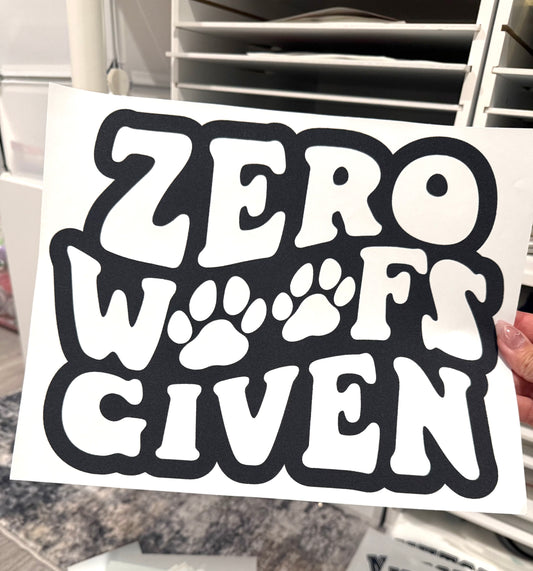 Zero Woofs (Hot Peel) DTF Single Color