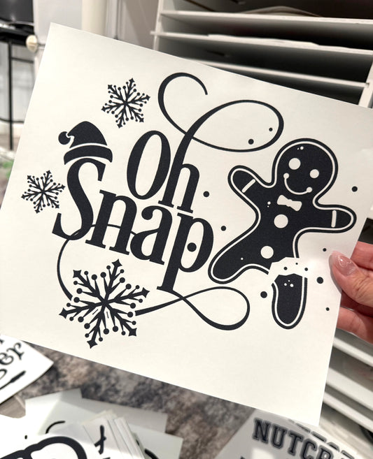 Oh Snap (Hot Peel) DTF