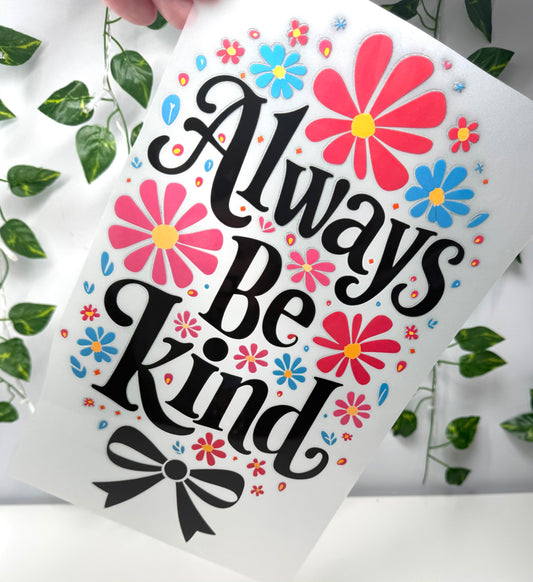 Always be Kind DTF