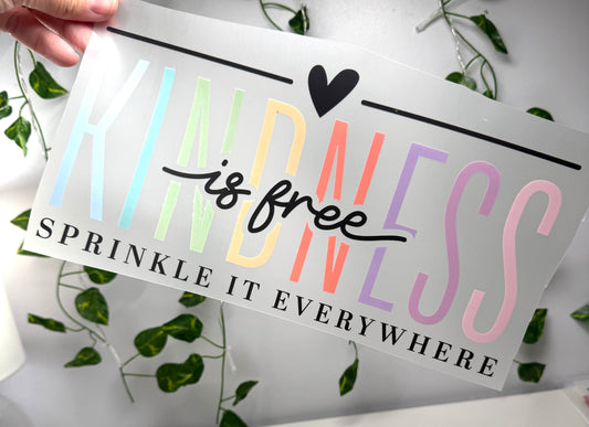 Kindness Is Free DTF