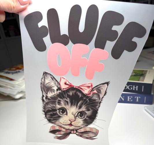 Fluff OFF DTF