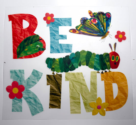 Be Kind Caterpillar DTF
