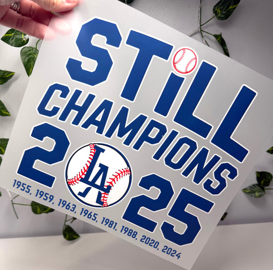 Still Champions LA DTF