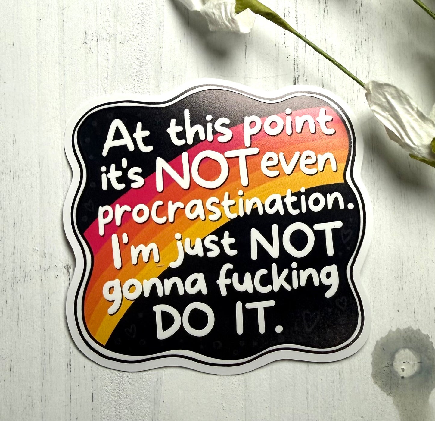 Not Do It Waterproof Sticker